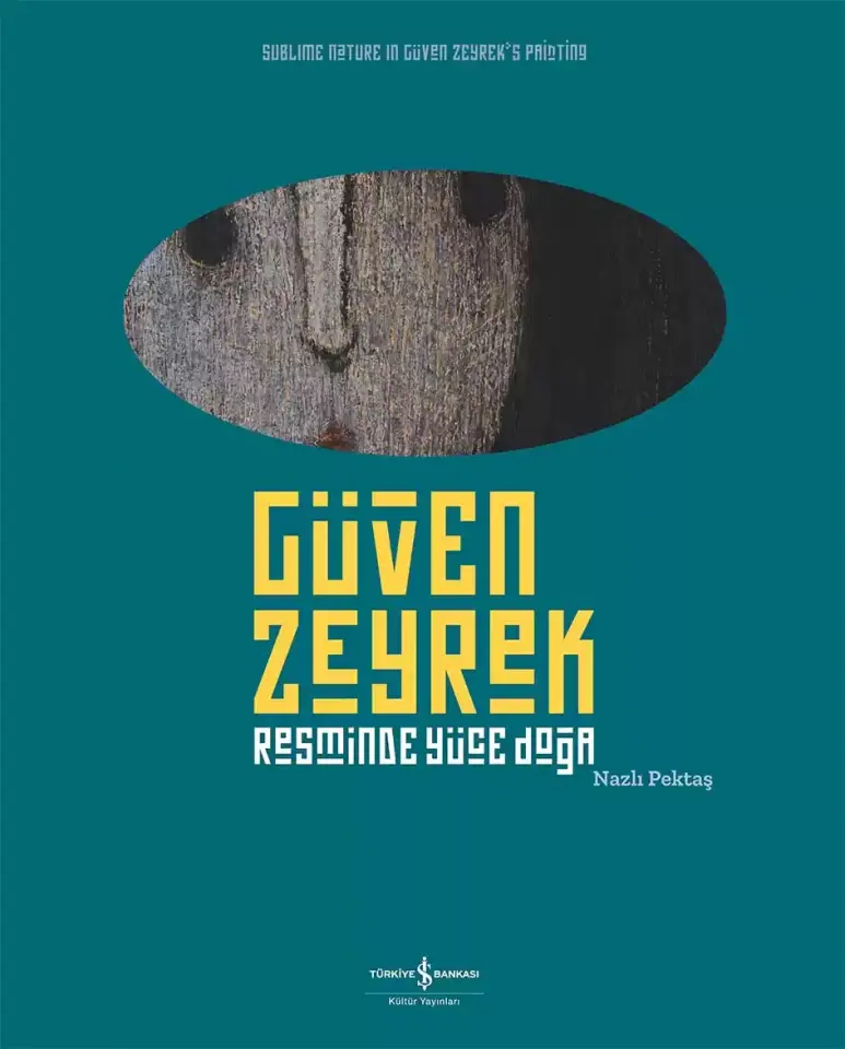 Güven Zeyrek - Resminde Yüce Doğa – Sublime Nature In Güven Zeyrek’s Painting