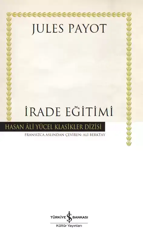 İş Kültür Yayınları İrade Eğitimi - Ciltli