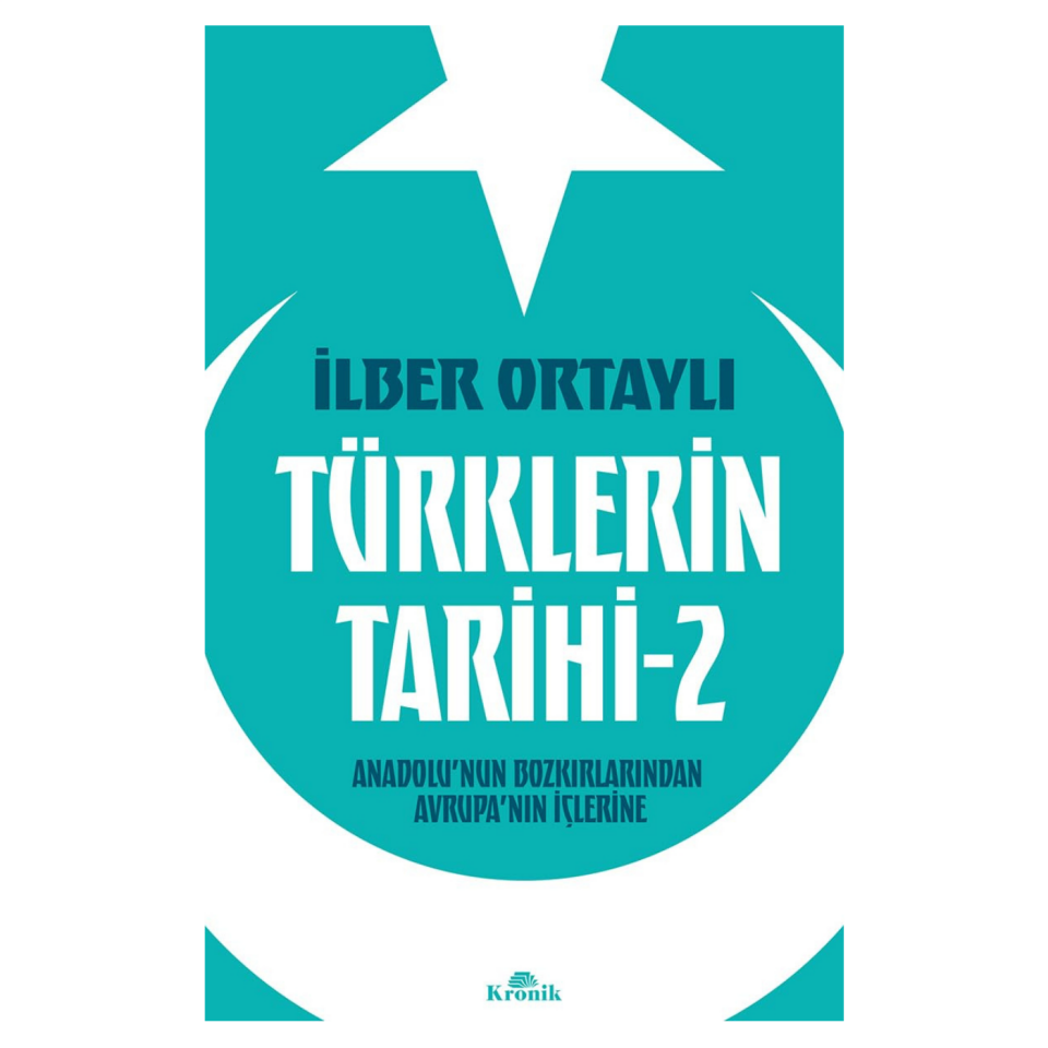 Türklerin Tarihi 2 - İlber Ortaylı