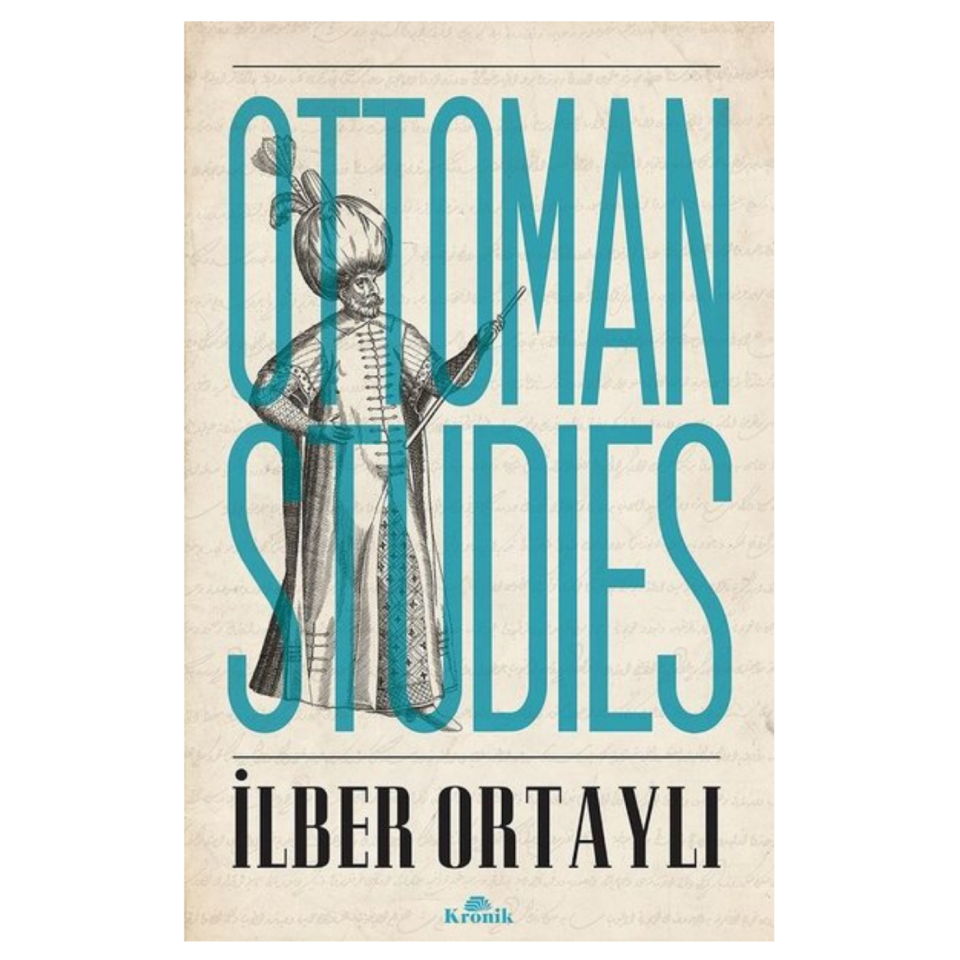 Ottoman Studies - 50.00 - İlber Ortaylı