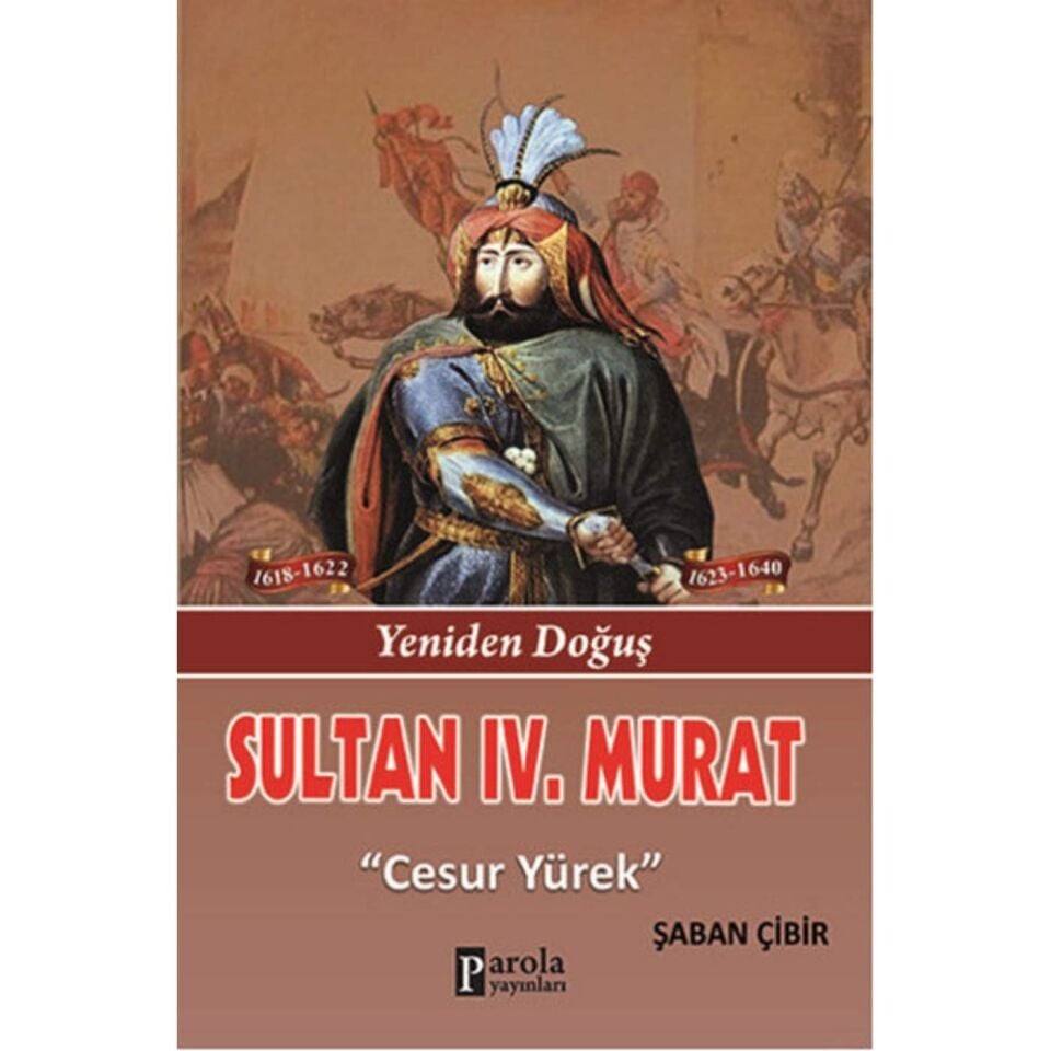 Sultan IV. Murat - Yeniden Doğuş - Cesur Yürek