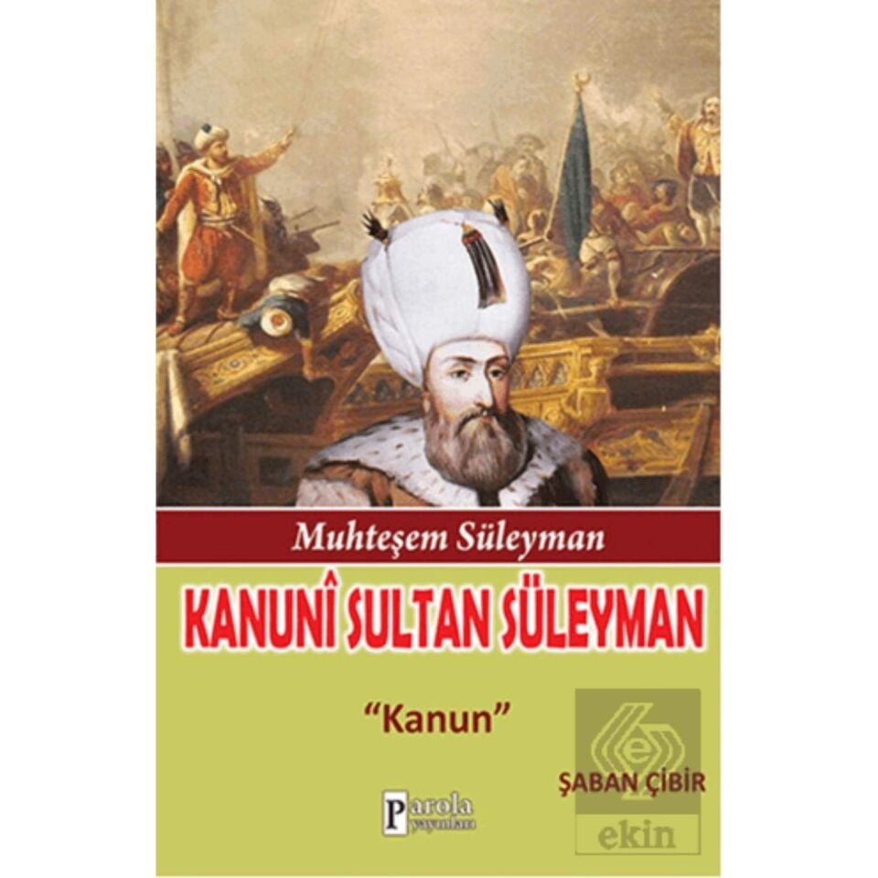Kanuni Sultan Süleyman - Muhteşem Süleyman - Kanun - Şaban Çibir
