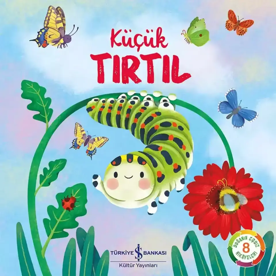 Küçük Tırtıl - Doğanın Eşsiz Hikâyeleri 8