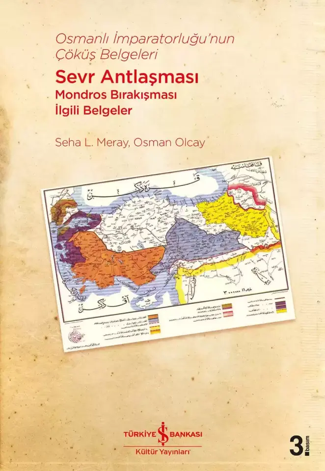 Osmanlı İmparatorluğu’nun Çöküş Belgeleri Sevr Antlaşması