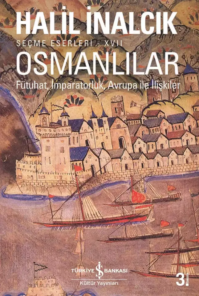 Osmanlılar – Fütuhat, İmparatorluk, Avrupa İle İlişkiler