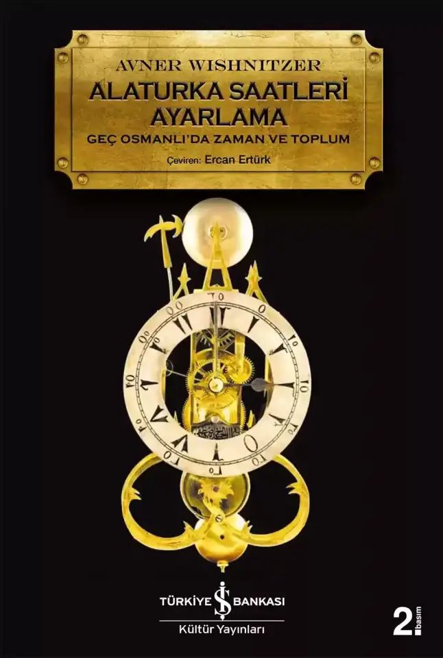 Alaturka Saatleri Ayarlama - Geç Osmanlı’da Zaman ve Toplum